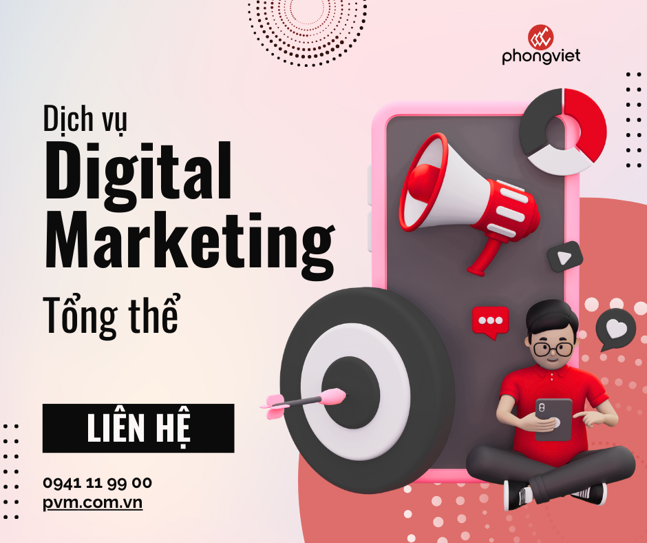 Dịch vụ Digital Marketing Tổng thể - Phong Việt