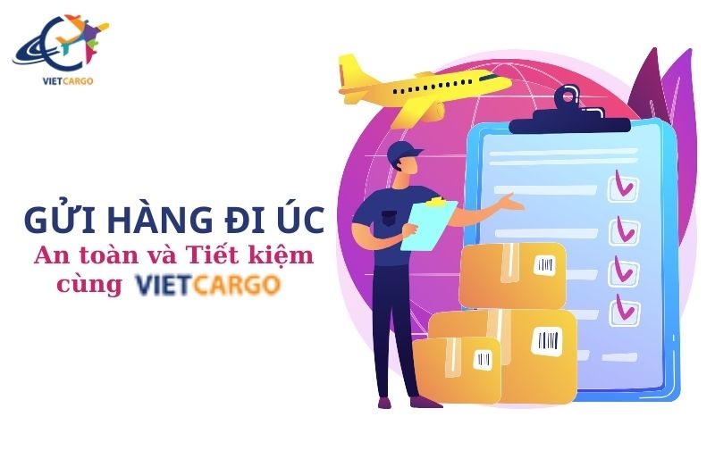 Cách Bảo đảm An toàn cho Hàng hóa khi Gửi đi Úc