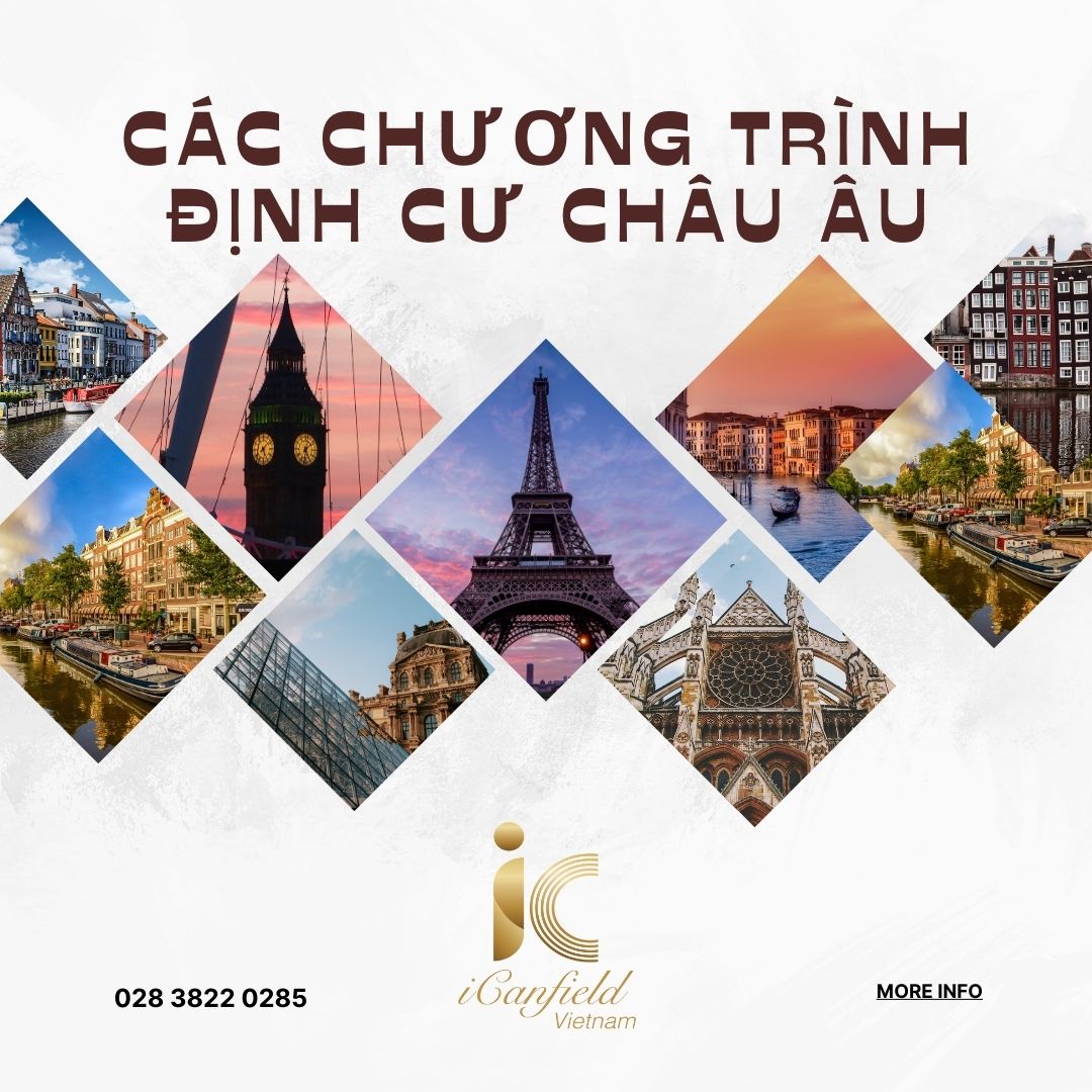 Chọn chương trình định cư Châu Âu phù hợp nhất với bạn cùng iCanfield