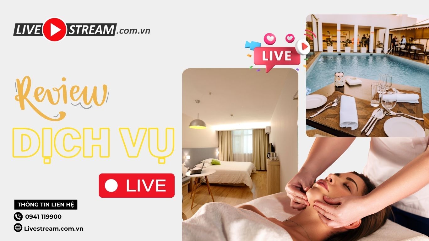 Kols Livestream Review Dịch Vụ Cần Có Những Yếu Tố Nào