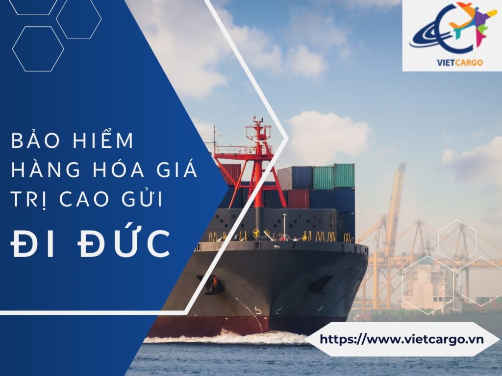 Tầm quan trọng của bảo hiểm hàng hóa giá trị khi gửi đi Đức