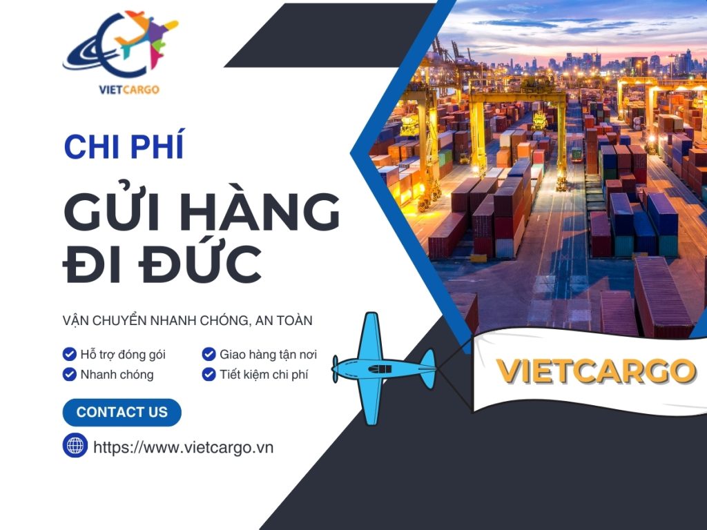 Chi phí gửi hàng từ Việt Nam sang Đức bao nhiêu?