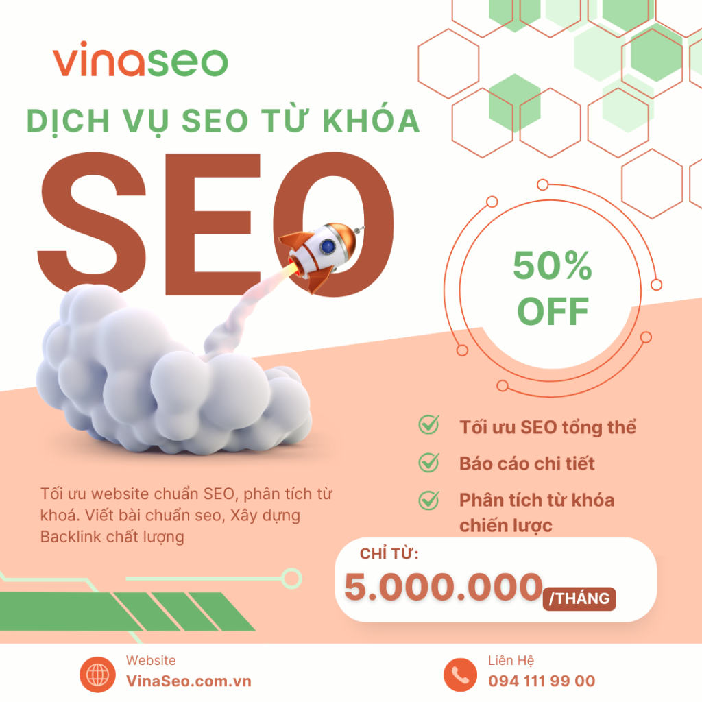 DỊCH VỤ SEO TỪ KHÓA – GIẢM NGAY 50%!