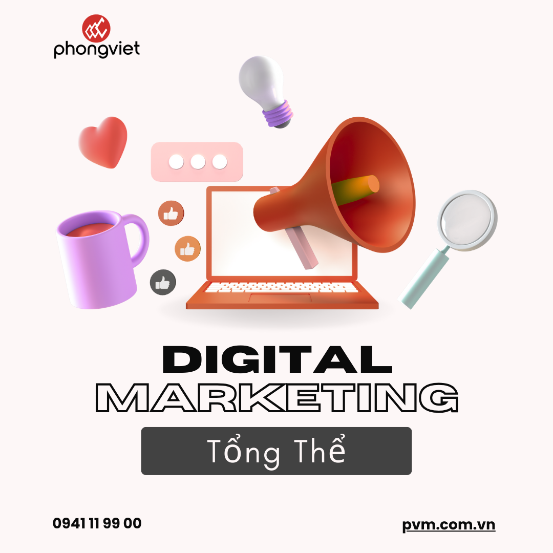 Dịch Vụ Digital Marketing Tổng Thể – Giải Pháp Toàn Diện Giúp Doanh Nghiệp Dẫn Đầu Thị Trường